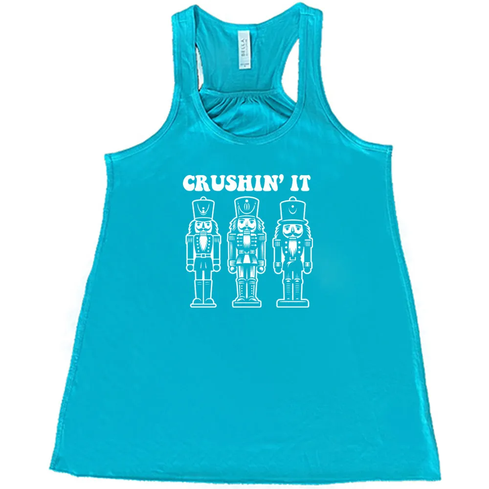 Crushin' It Nutcracker Shirt