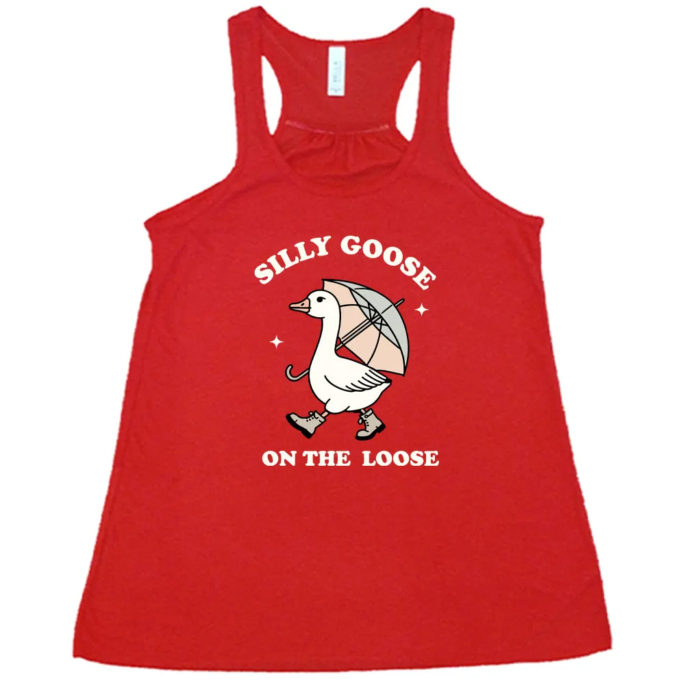 Silly Goose On The Loose Shirt